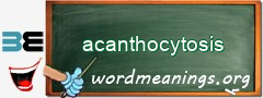 WordMeaning blackboard for acanthocytosis